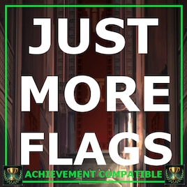 Just More Flags (Achievement Compatible)