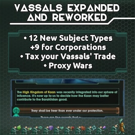 Vassals Expanded and Reworked