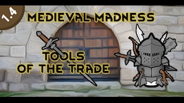 Medieval Madness: Tools of the Trade