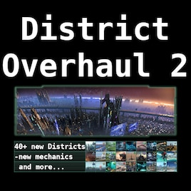 District Overhaul 2