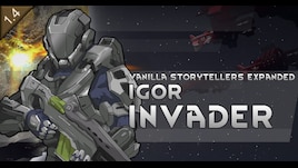 Vanilla Storytellers Expanded - Igor Invader