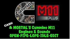 MORTAL & CASH Cummins M11 engine sound mod V3.2 Remastered