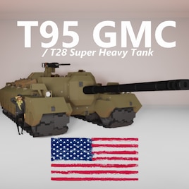 T95 GMC | T28 Super Heavy Tank