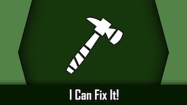 I Can Fix It!