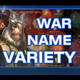 War Name Variety (2.0 - The Invasion Begins)