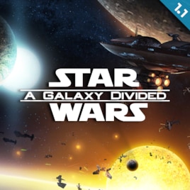 Star Wars: A Galaxy Divided